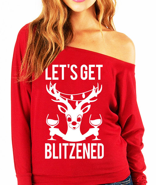 Let's Get BLITZENED Slouchy Christmas Sweatshirt - jenshomeandgardendecor