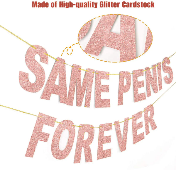 Bachelorette Party Same Penis Forever Banner Rose Gold