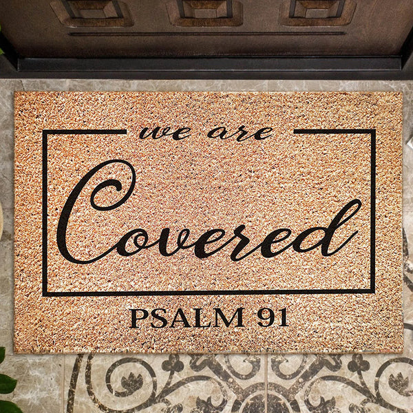 We Are Covered Psalm 91 Religious Door Mat - jenshomeandgardendecor