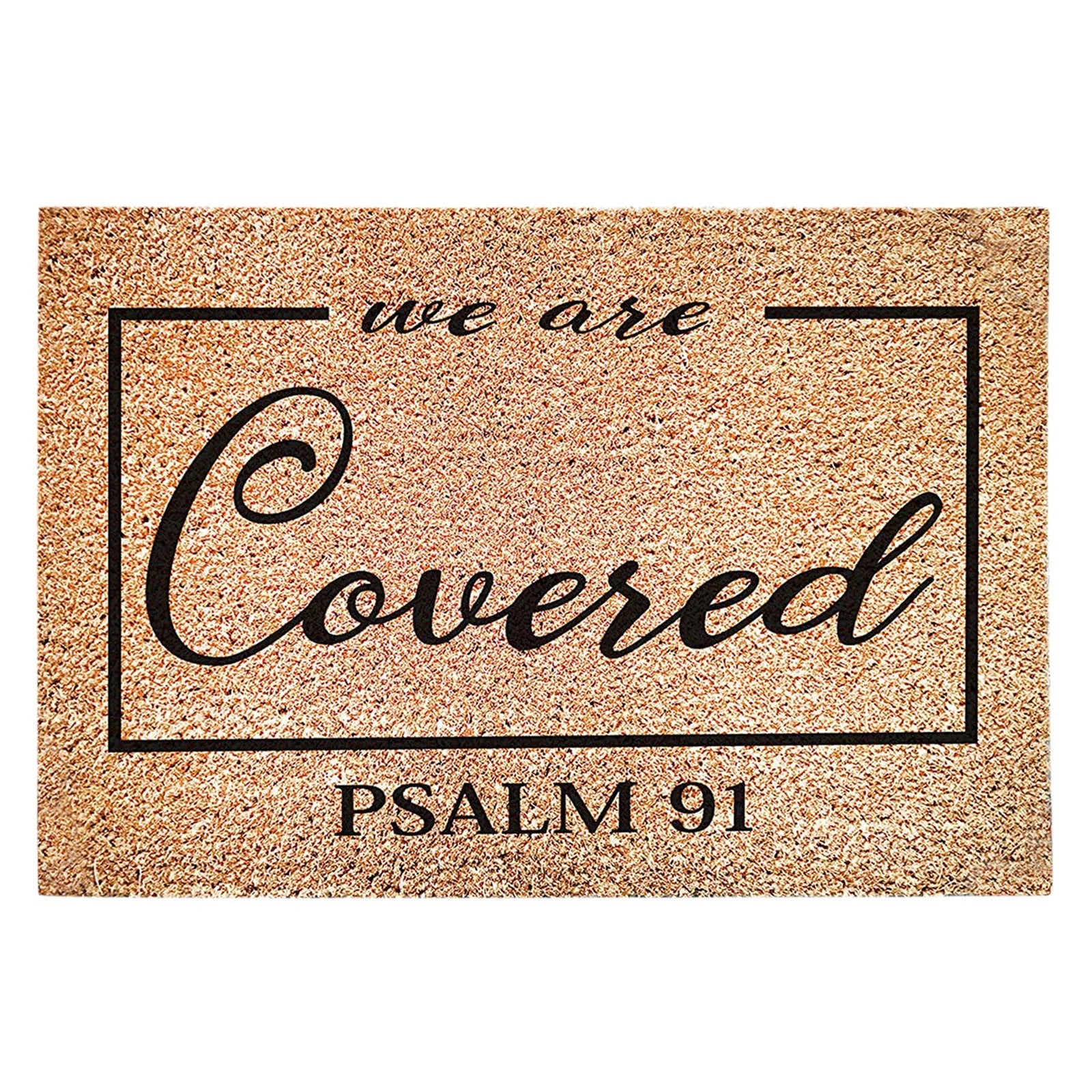 We Are Covered Psalm 91 Religious Door Mat - jenshomeandgardendecor