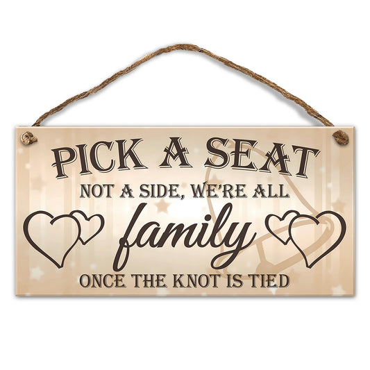 1PC Wooden Hanging Sign Pick A Seat Not A Side Sign Rustic Wood Plate For Country Wedding or Home