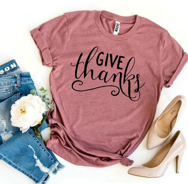 Give Thanks T-shirt - jenshomeandgardendecor