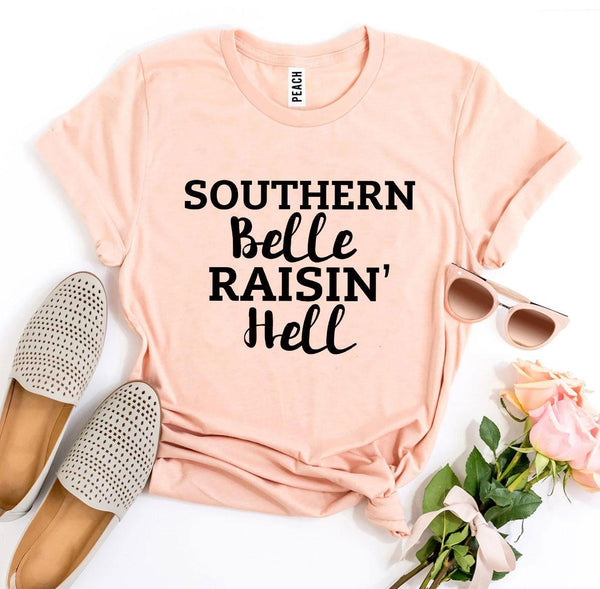 Southern Belle Raisin’ Hell T-shirt - jenshomeandgardendecor